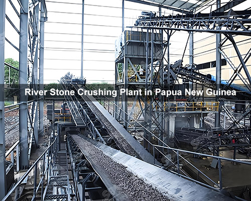 River Stone Crushing Plant in Papua New Guinea