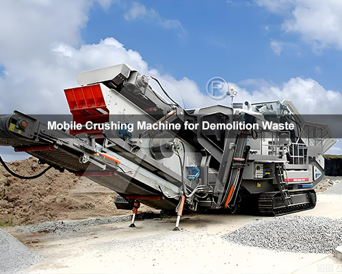 Mobile Crushing Machine for Demolition Waste